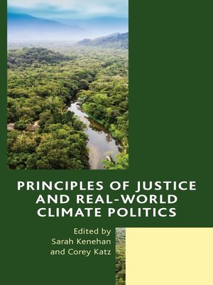 cover image of Principles of Justice and Real-World Climate Politics